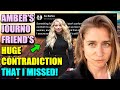 Amber Heard&#39;s Journo friend&#39;s HUGE contradiction I missed!