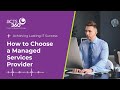 How to Choose a Managed Services Provider: Stop Wasting IT Spend &amp; Downtime