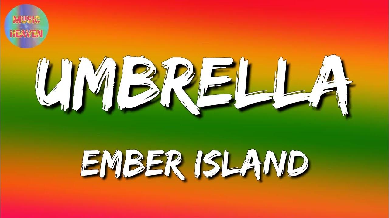 Umbrella Ember Island (lyrics video) YouTube