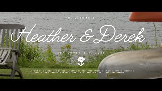 Heather + Derek Wedding Film