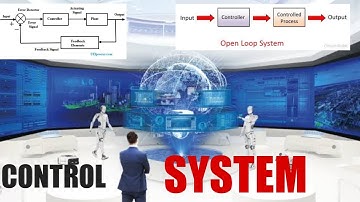 Control systems | open loop | closed loop | Robotics Episode no 2