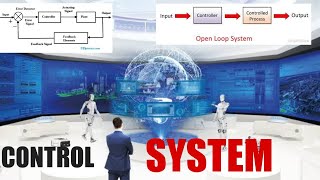 Control systems | open loop | closed loop | Robotics Episode no 2