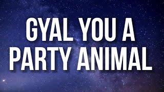 Charly Black - Gyal You A Party Animal (Lyrics) \