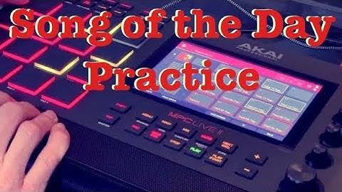 Mpc Live 2 Song of The Day - Faster Workflow