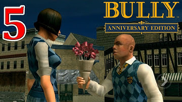BULLY ANNIVERSARY EDITION Gameplay Walkthrough - Part 5