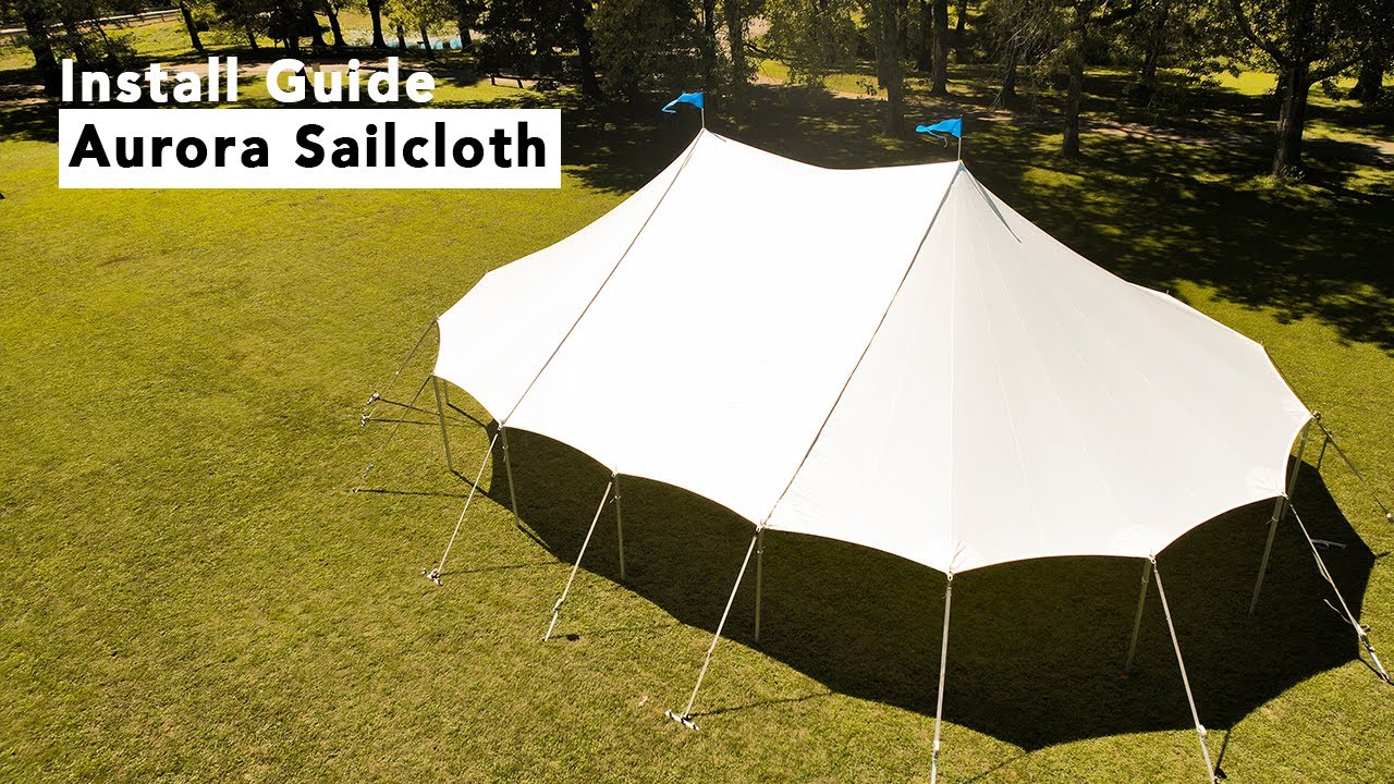 Aurora Sailcloth Tent | Install Guide