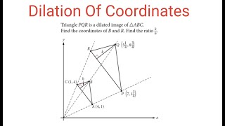 DILATION OF COORDINATES: Find The Coordinates Of Points B & R