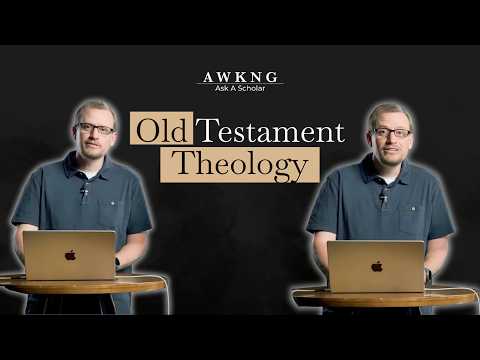 Old Testament Theology | AWKNG