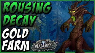 BEST Rousing DECAY Solo Farm | Amazing WoW Dragonflight Gold Farm [NERFED]