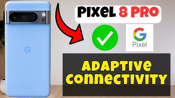 Adaptive Connectivity Pixel 8 Pro || How to use adaptive connectivity options || How to set adaptive