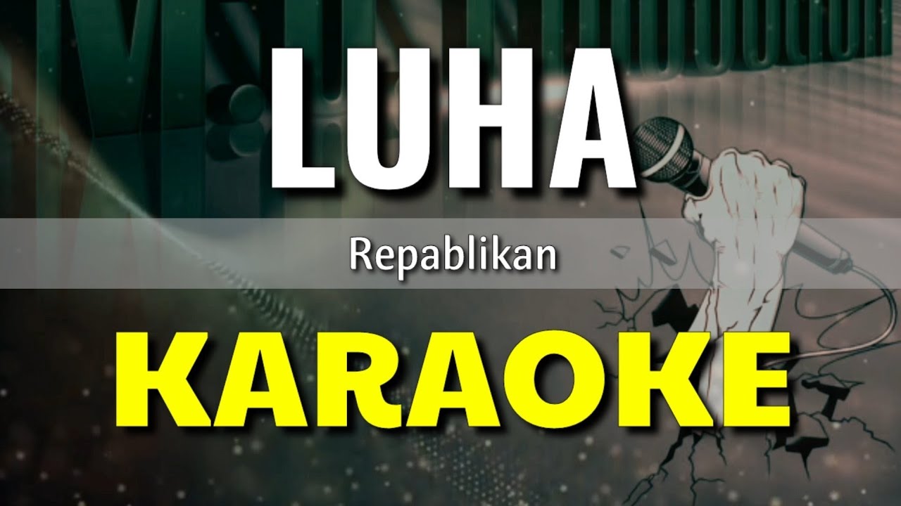 Luha Karaoke Mp3 Download