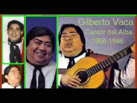 Los cantores del alba-Homenaje a gilberto Vaca