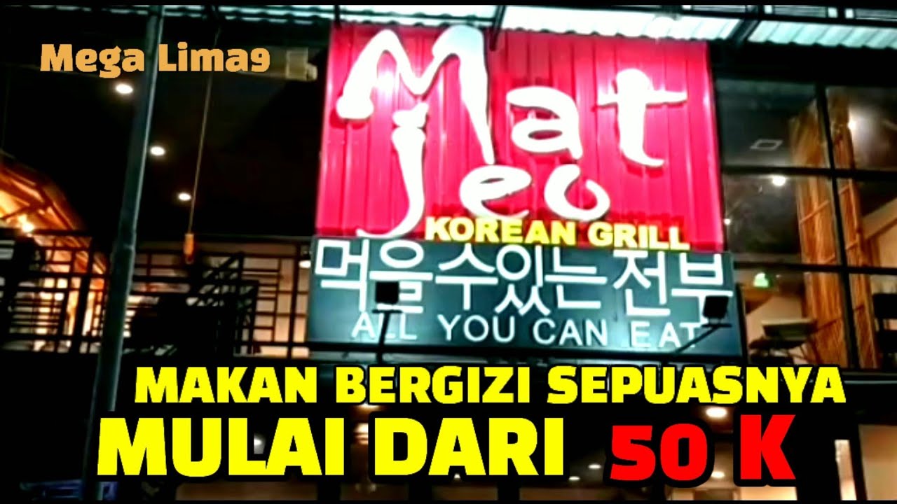 MATJEO KOREA GRILL ALL YOU CAN EAT, PEKALONGAN. Mega Lima9. - YouTube