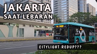 JAKARTA SAAT LEBARAN | LEBIH SEPI?? LEBIH GELAP??