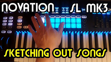 Sketching Out Song Ideas w/ 1/4 Sync Rate // Novation SL Mk3 Tutorial