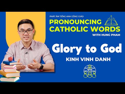 Video Glory to God - Kinh Vinh Danh | Phát âm tiếng Anh Công... - youtube