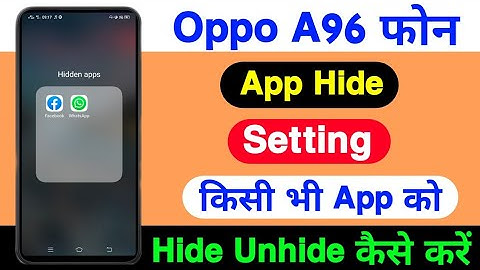 Oppo A96 App Hide Kaise Kare || How To App Hide Setting On Oppo A96 || Technical Azamgarh