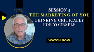 The Marketing of You | Session 4 | Thinking for Yourself screenshot 5