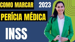 Como marcar a perícia médica pelo meu inss em 2023