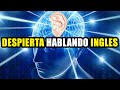 DESPIERTA HABLANDO INGLES – AUDIO LIBRO DE INGLES COMPLETO Y GRATIS