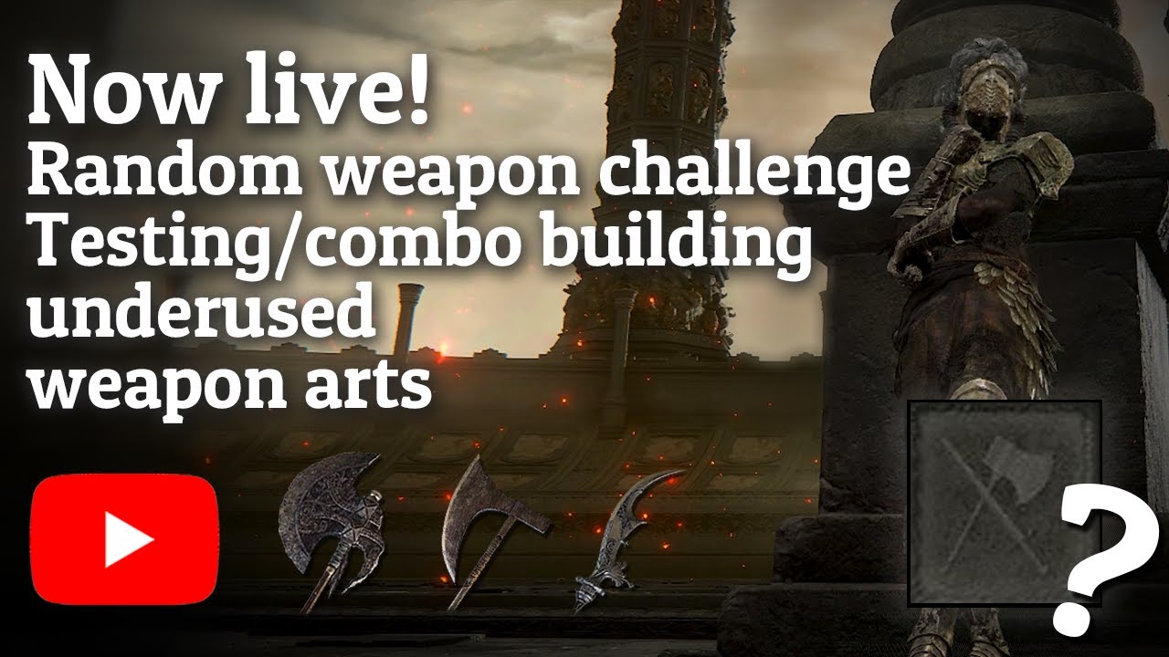 Labbing NOW LIVE! Random weapon challenge and combo/incantation combo labbing ...