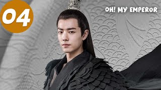 ENG SUB | Oh! My Emperor S1 |  EP04 | 哦！我的皇帝陛下第一季  | Gu Jiacheng, Zhao Lusi