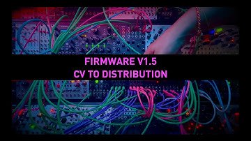 Particles Firmware v1 5 (CV to Distribution)