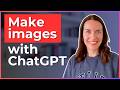 Create Images with ChatGPT: Beginner's Guide ๐ธ