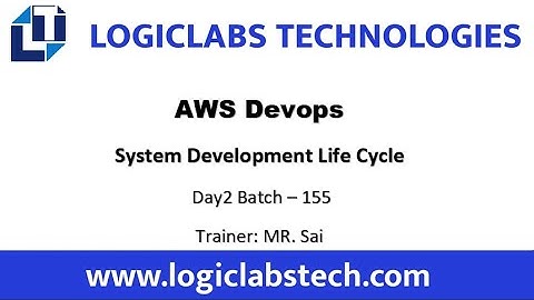 AWS Devops - System Development Life Cycle Day2 Batch 155