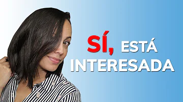 ¿Cómo sabes si una chica te encuentra atractivo?