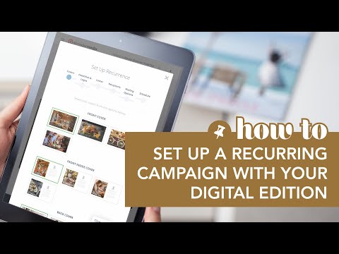 How to Set Up a Recurring Campaign with Your Digital Edition