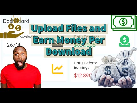 Upload Files and Earn Money Per Download