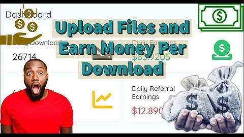 Upload Files and Earn Money Per Download