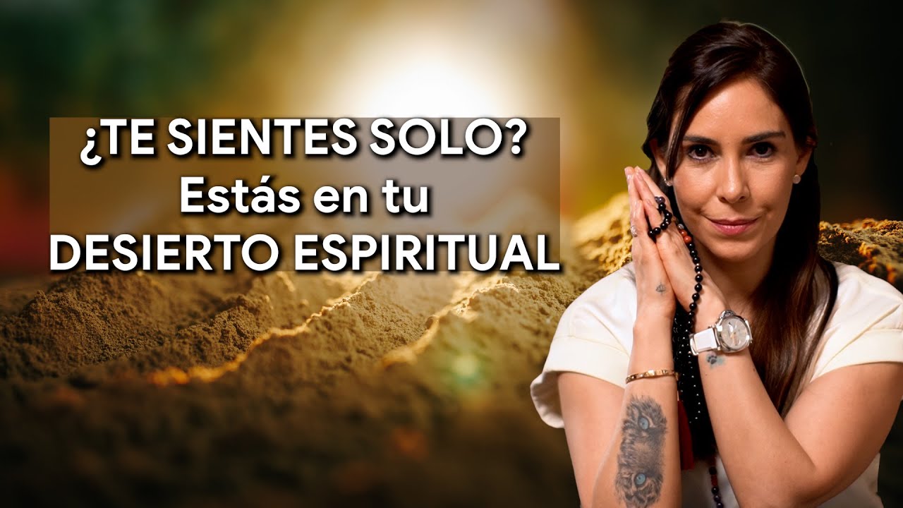 La Etapa del Desierto Espiritual | Soledad y Transformación Profunda | Cristy de la Torre