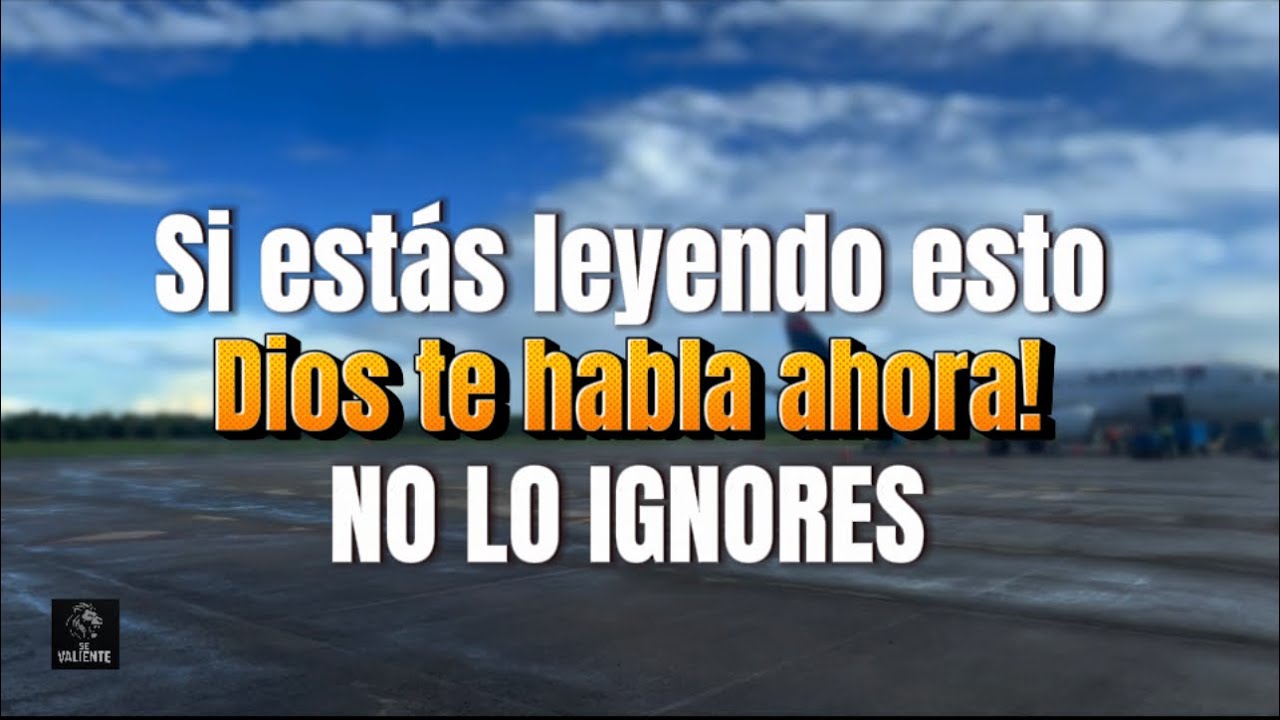 Si estas leyendo esto Dios te habla ahora NO LO IGNORES - YouTube