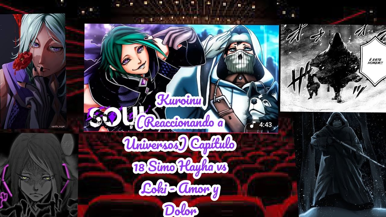 Kuroinu (Reaccionando a Universos) Capítulo 18 Simo Hayha vs Loki - Amor y Dolor @SoulRap 
