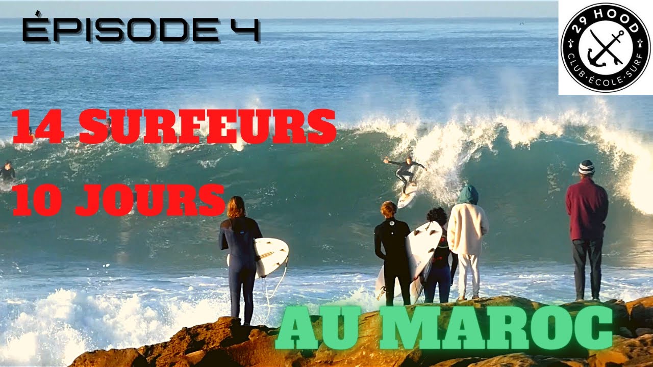 ON PART AU MAROC AVEC LES JEUNES DU 29 HOOD SURF CLUB 🇲🇦 ÉPISODE 4 'La Pointe" YouTube