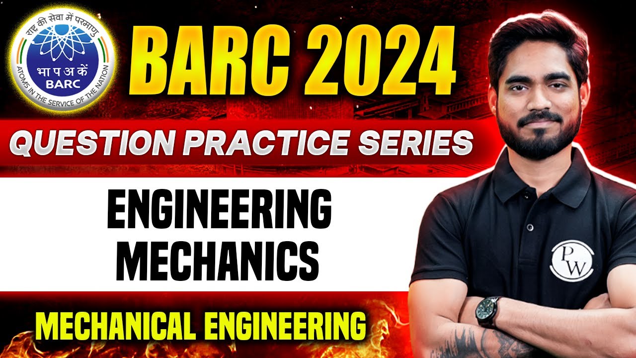 BARC 2024 | Engineering Mechanics | Question Practice Series | Mechanical Engineering
