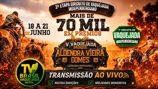 5° VAQUEJADA I PARQUE ALDENORA VIERA GOMES I INDEPEDÊNCIA - CE