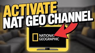 How to activate National Geographic channel - Step by Step