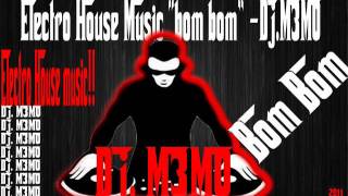 electro house music bom bom dj m3m0