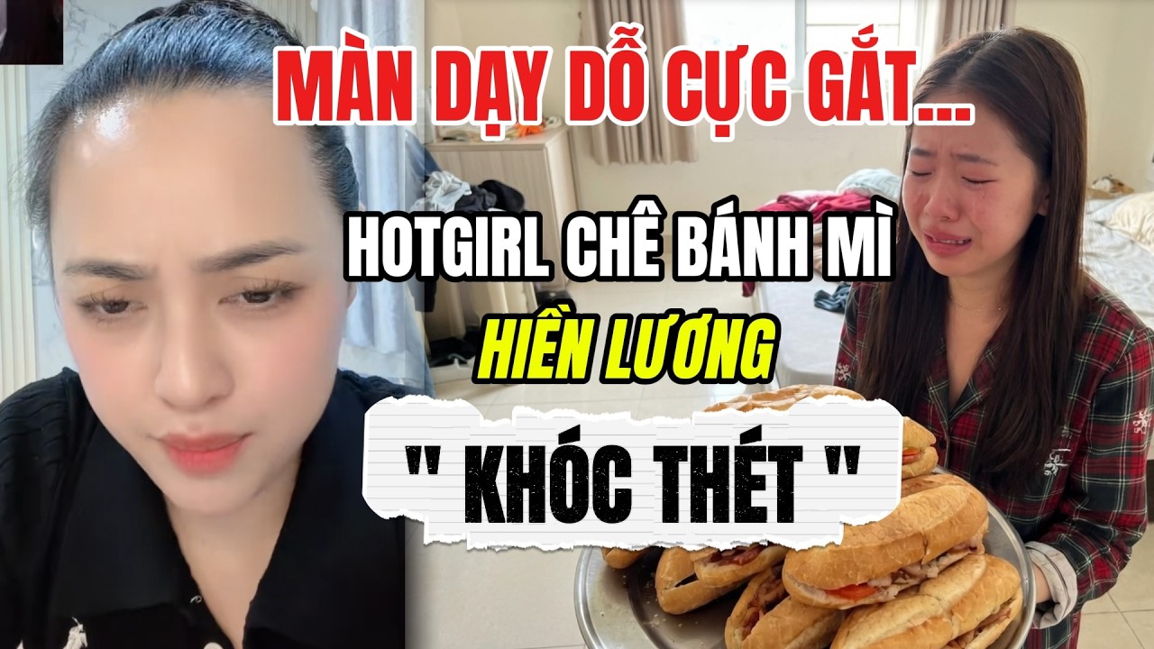 💥 Không Nhịn Nổi! Chị Gái Bức Xúc “Chỉnh Đốn” Hotgirl Hiền Lương Vì Phát Ngôn Về Bánh Mì