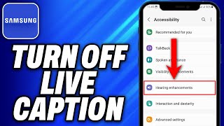 How To Turn Off Live Caption In Samsung -Easy Fix