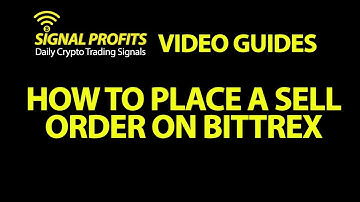 How To Place a Sell Order On Bittrex