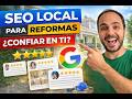 SEO Local para Empresa de Reformas: Cómo conseguir que confíen en ti antes de entrar en su casa