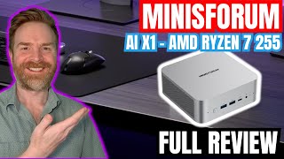 Mini PC that packs a Punch: minisforum AI X1 review - AMD Ryzen 7 255