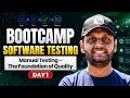 Free Class | Day 1 of Software Testing Bootcamp - Manual Testing , The Foundation of Quality