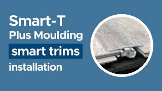 Torlys Smart Trims Smart-T Plus T-Moulding