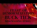 FEAST OF DEMORALIZATION / BUCK-TICK cover remix