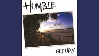Watch Humble Get Up Early video